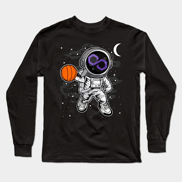 Astronaut Basketball Polygon Matic Coin To The Moon Crypto Token Cryptocurrency Blockchain Wallet Birthday Gift For Men Women Kids Long Sleeve T-Shirt by Thingking About